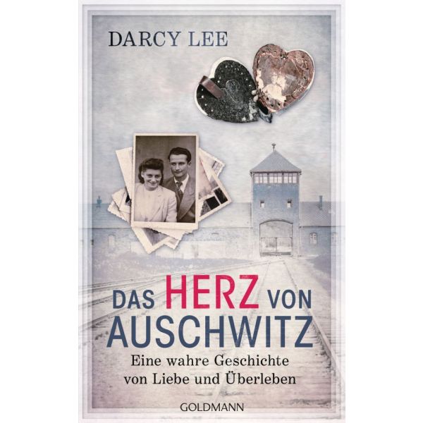 Das Herz von Auschwitz - Eine wahre Geschichte von Liebe und Überleben