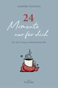 24 Momente nur für dich
