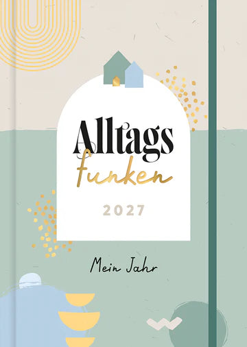 Alltagsfunken 2027 Terminer