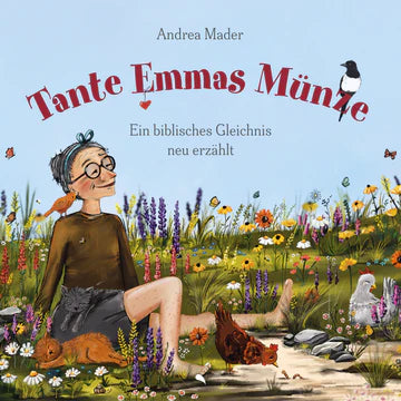 Tante Emmas Münze - Ein biblisches Gleichnis neu erzählt
