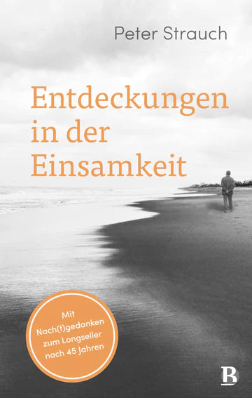 Entdeckungen in der Einsamkeit - Mit Nach(t)gedanken zum Longseller nach 45 Jahren