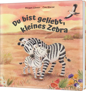 Du bist geliebt, kleines Zebra