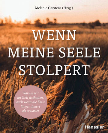 Wenn die Seele stolpert