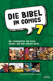 Die Bibel in Comics 7 - Die Geschichten von Ruth, Samuel und dem jungen David