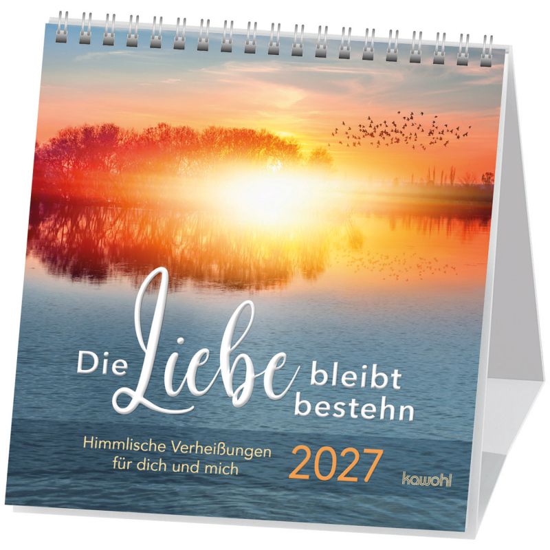Die Liebe bleibt bestehn 2027 (Postkartenkalender) Himmlische Verheißungen für dich und mich