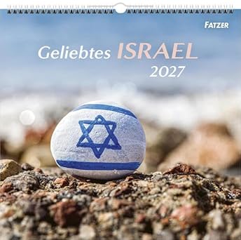 Geliebtes Israel 2027 (Wandkalender)
