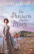 Die Pension am Meer - Die Schwestern von Sea View - Band 1