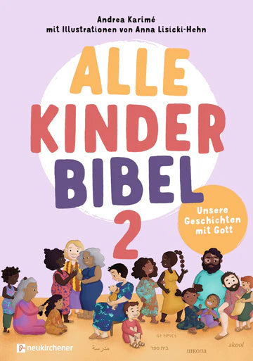 Alle-Kinder-Bibel 2 Unsere Geschichten mit Gott
