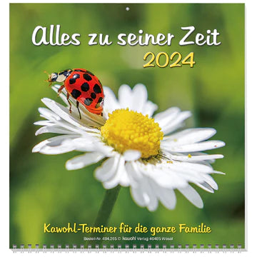 Alles zu seiner Zeit 2024 (Wandkalender)