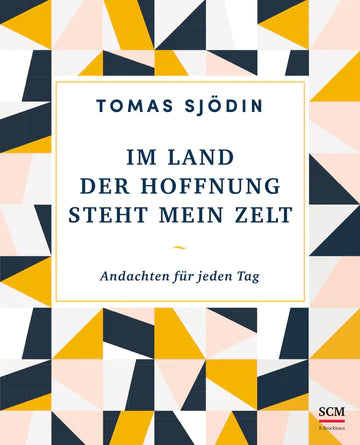 zelte thomas Im Land der Hoffnung steht mein Zelt