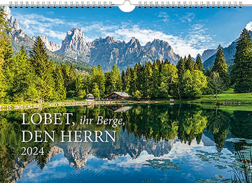 Lobet, ihr Berge, den Herrn 2024 (Wandkalender)