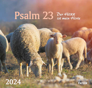 Psalm 23 - Der Herr ist mein Hirte 2024 (Wandkalender)