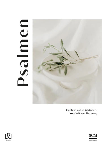 Psalmen Ein Buch voller Schönheit, Weisheit und Hoffnung