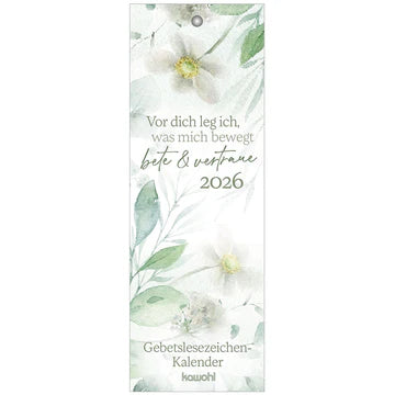 Vor dich leg ich, was mich bewegt 2026 (Lesezeichen-Kalender)