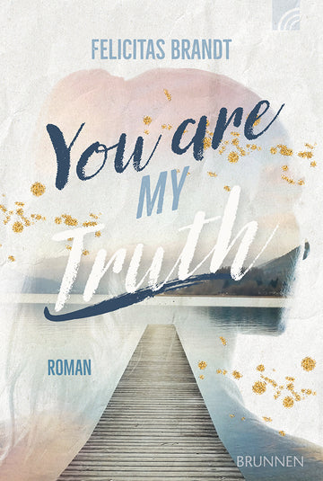 You are my Trut - Way.Truth.Life.-Serie Band 2