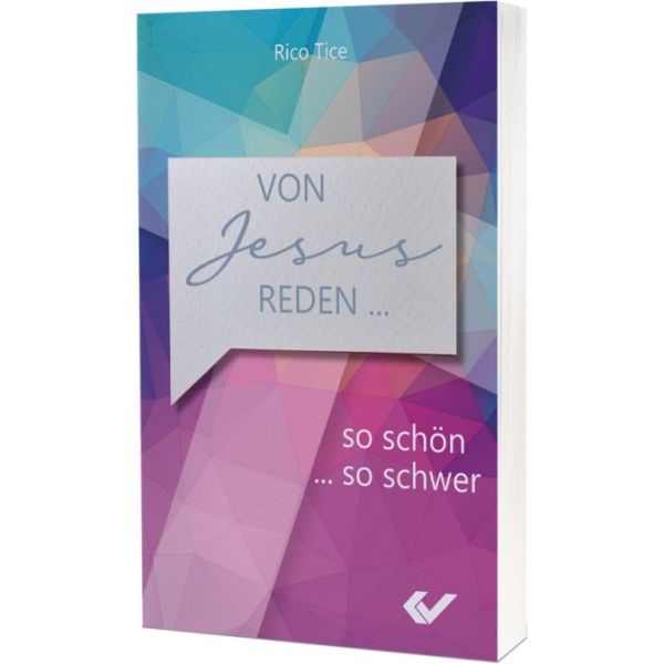 Von Jesus reden - So schwer...so schön