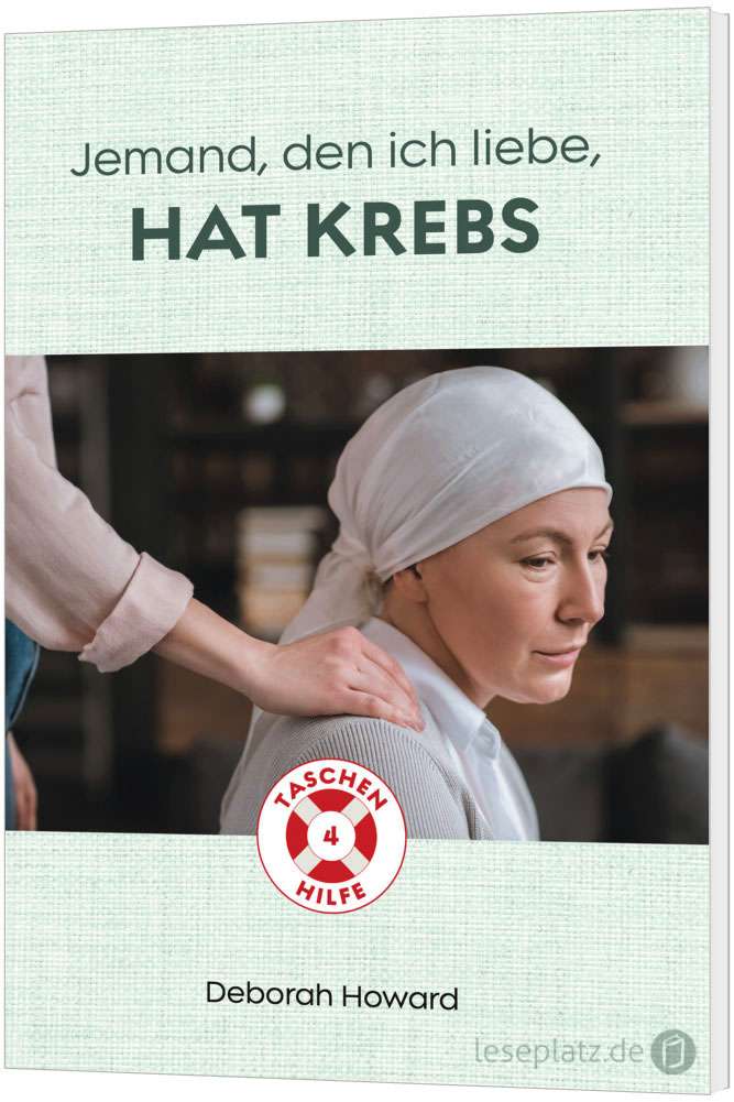 Jemand den ich liebe hat Krebs