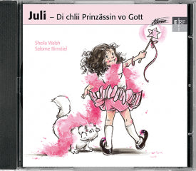 Juli - di violette Pony, Di chli Prinzässin vo Gott