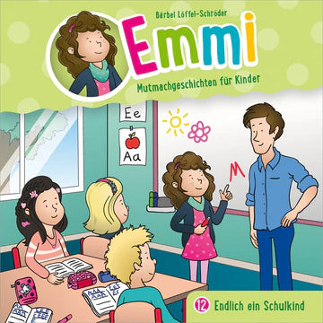 Emmi 12 - Endlich ein Schulkind (Hörspiel-CD)