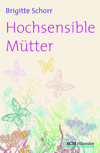 Hochsensible Mütter