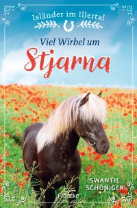 Viel Wirbel um Stjarna - Isländer im Illertal 2