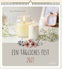 Ein tägliches Fest 2027 - Wandkalender