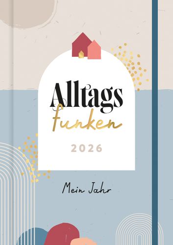 Alltagsfunken 2026 Terminer