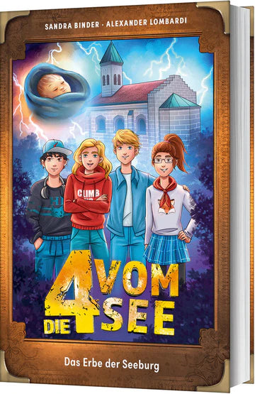 Das Erbe der Seeburg Die 4 vom See: Band 10