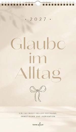 Glaube im Alltag 2027 (Posterkalender)