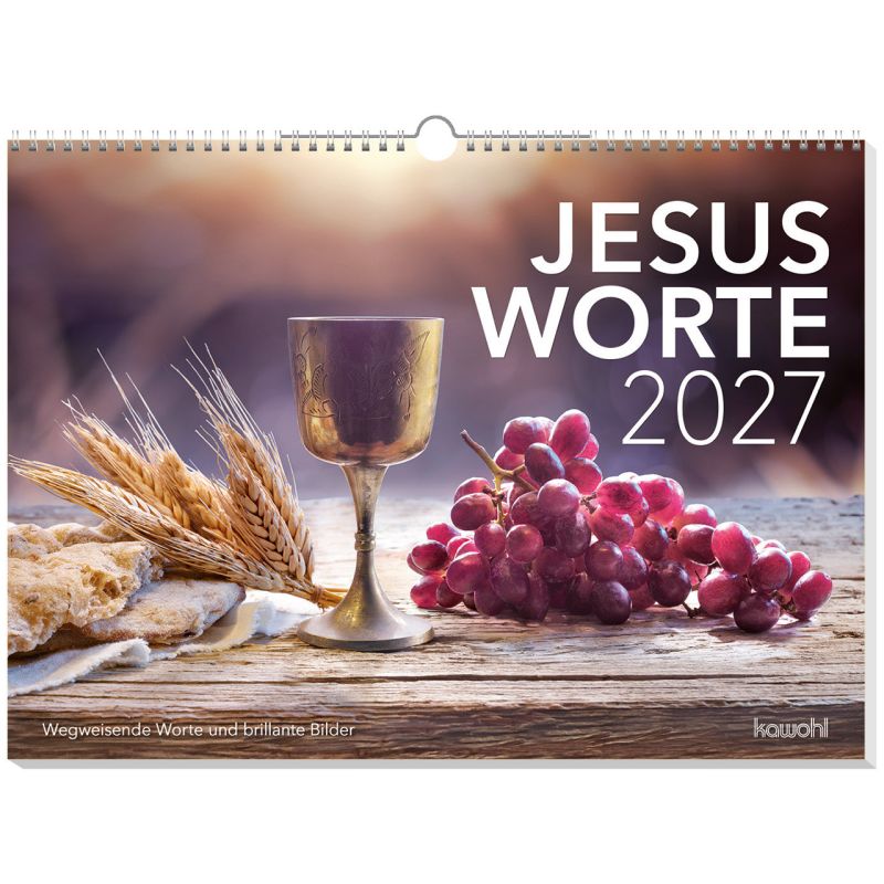 Jesusworte 2027 (Wandkalender) Wegweisende Worte und brillante Bilder