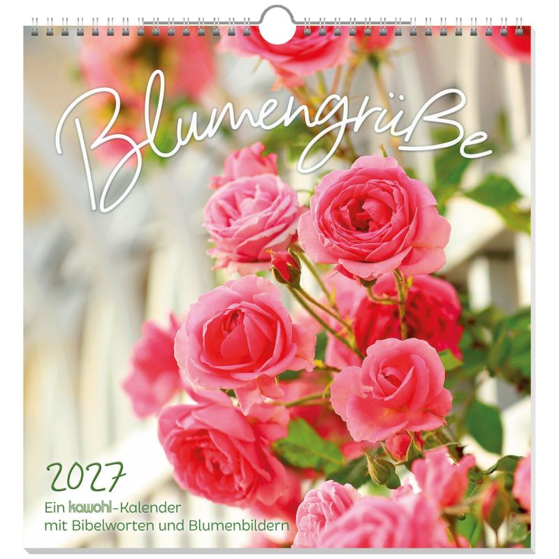 Blumengrüße 2027 (Wandkalender)
