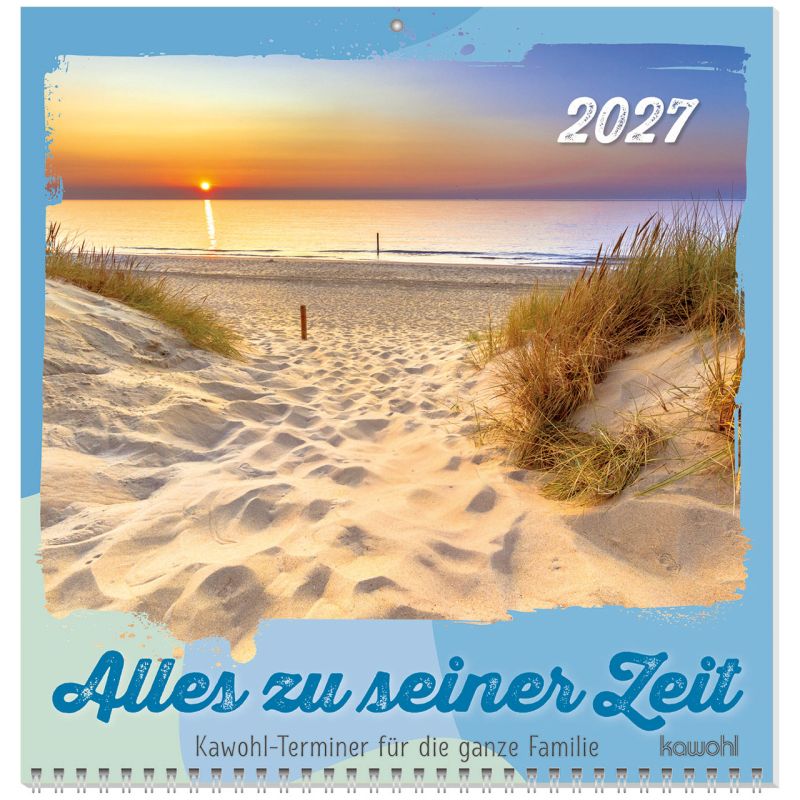 Alles zu seiner Zeit 2027 (Wandkalender)