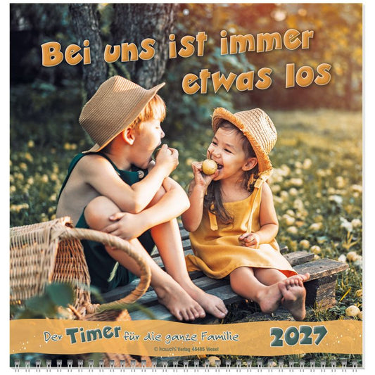 Bei uns ist immer etwas los 2027 (Wandkalender)