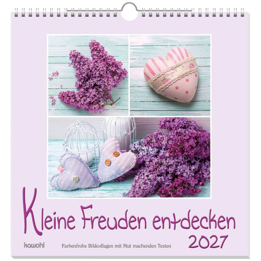 Kleine Freuden entdecken 2027 (Wandkalender)
