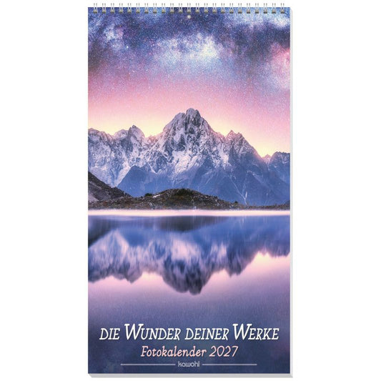 Die Wunder deiner Werke 2027 (Wandkalender)