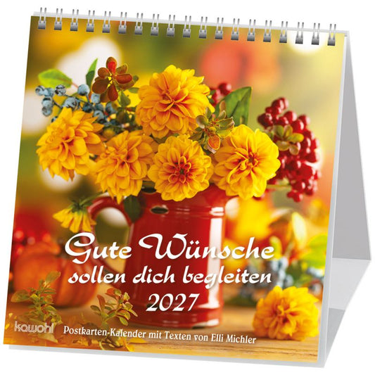 Gute Wünsche sollen dich begleiten 2027 (Postkartenkalender)