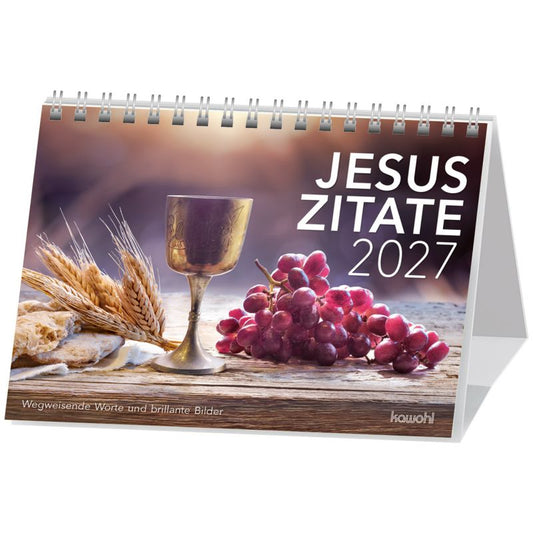 Jesuszitate 2027 (Aufstellkalender) Wegweisende Worte und brillante Bilder