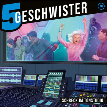 5 Geschwister - Schreck im Tonstudio - Folge 40 (Hörspiel CD)