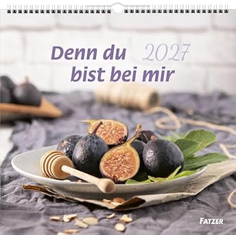 Denn du bist bei mir 2027 (Großdruck-Wandkalender)