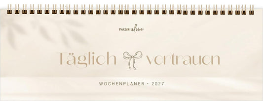 Täglich vertrauen 2027 (Tisch-Wochenplaner)