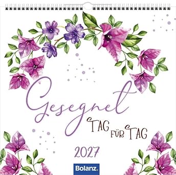 Gesegnet Tag für Tag 2027 (Posterkalender)