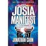 Das Josia-Manifest - Ein uraltes Geheimnis als Wegweiser für die Endzeit