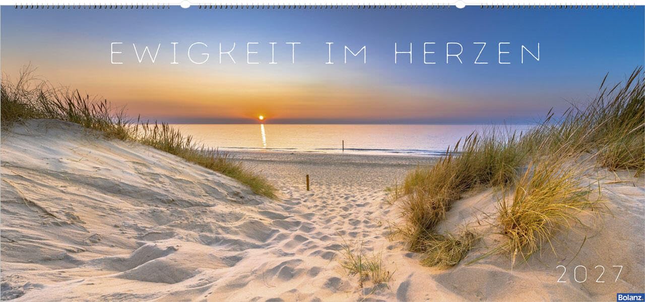 Ewigkeit im Herzen 2027 (Panorama-Aufstellkalender)
