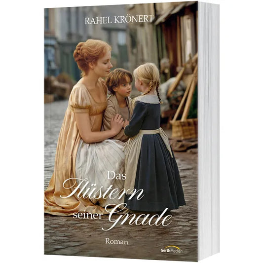 Das Flüstern seiner Gnade