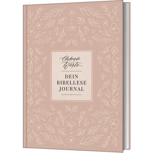 Blühende Worte. Dein Bibellese-Journal