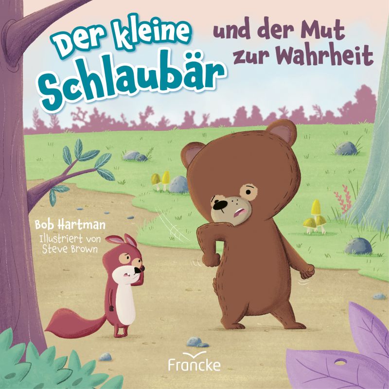 Der kleine Schlaubär und der Mut zur Wahrheit