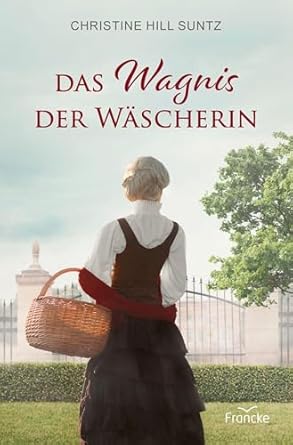 Das Wagnis der Wäscherin