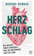 Herzschlag - Die Macht eines Herzens, das im Rhythmus Gottes lebt