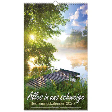 Alles in uns schweige 2026 (Wandkalender) 30x50cm