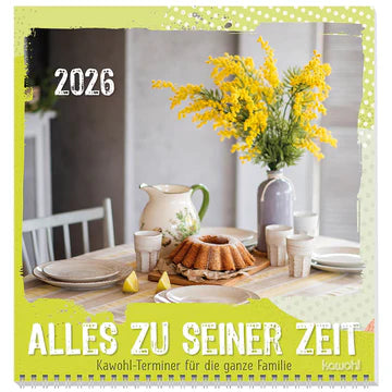 Alles zu seiner Zeit 2026 (Wandkalender)